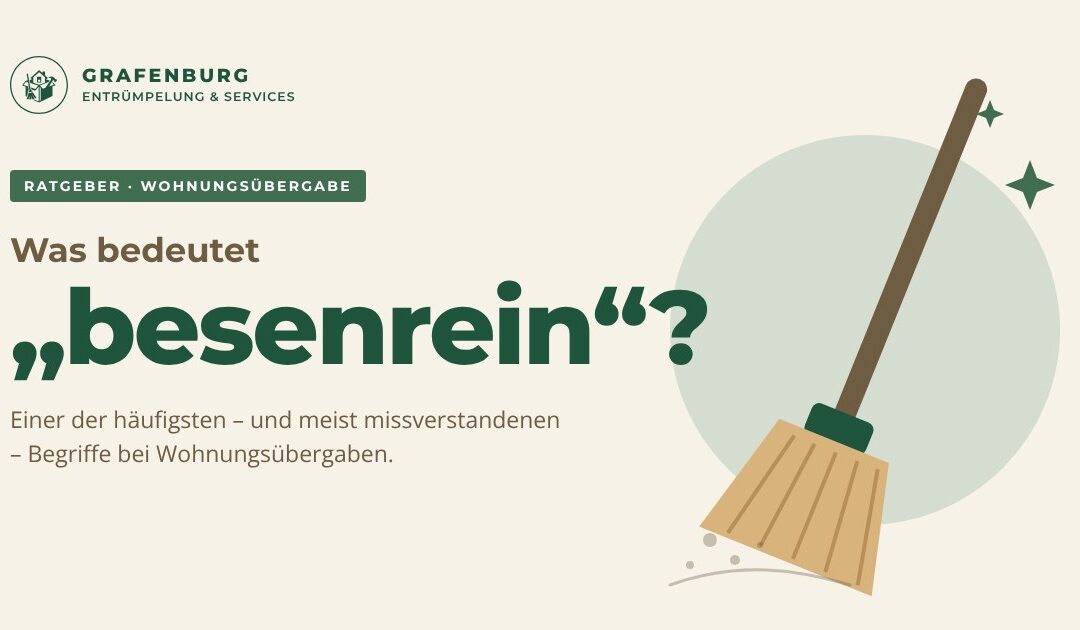 Was bedeutet „besenrein“ übergeben?